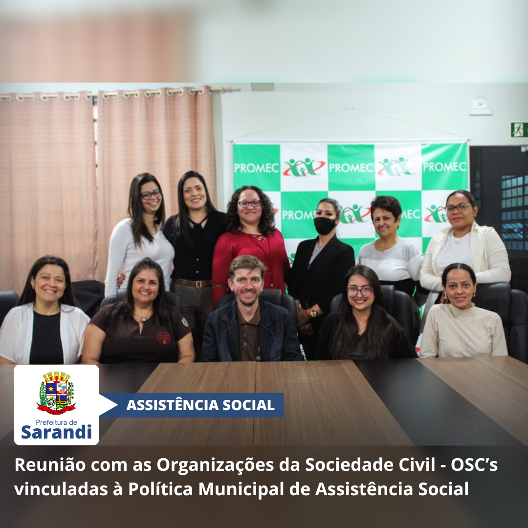 Reunião com as Organizações da Sociedade Civil - OSC’s vinculadas à Política Municipal de Assistência Social